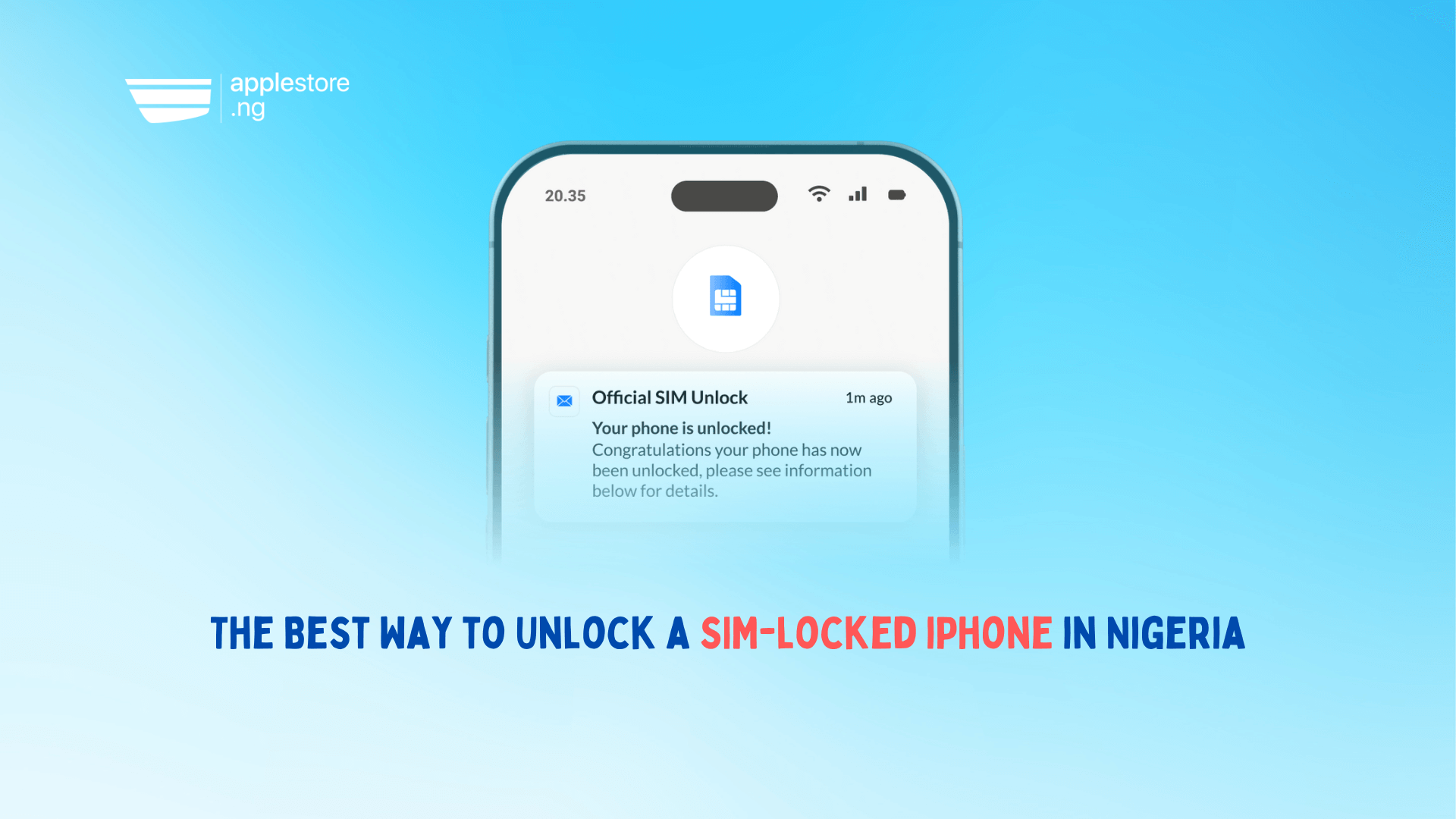The Best Way to Unlock a SIM-locked iPhone in Nigeria